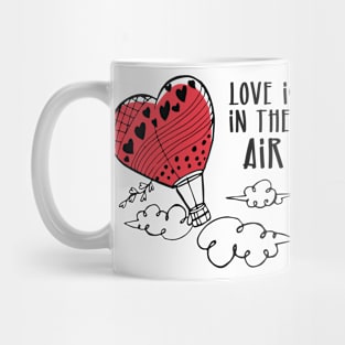 Love is in the air valentines day gift Mug